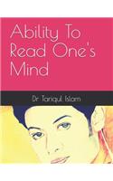 Ability To Read One's Mind