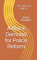 Black Demand for Police Reform