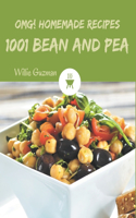 OMG! 1001 Homemade Bean and Pea Recipes: The Homemade Bean and Pea Cookbook for All Things Sweet and Wonderful!