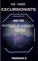 The Three Excursionists and the Mysteries Of Marville Woods