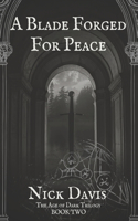 Blade Forged For Peace