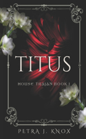 Titus: House Trajan Book I(1 House Trajan)