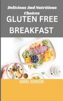 Gluten Free Breakfast