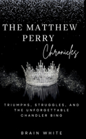 The Matthew Perry Chronicles