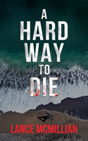 Hard Way to Die