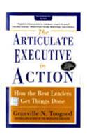 The Articulate Executive In Action