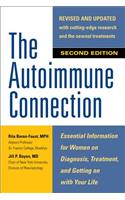 The Autoimmune Connection: Essential Information for Women on Diagnosis, Treatment, and Getting On With Your Life