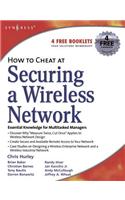 How to Cheat at Securing a Wireless Network