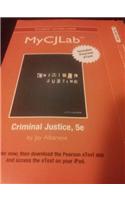 NEW MyLab Criminal Justice with Pearson eText -- Access Card -- for Criminal Justice