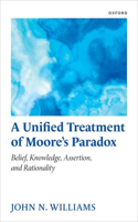 Unified Treatment of Moore's Paradox
