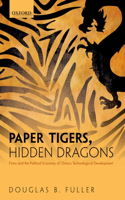 Paper Tigers, Hidden Dragons