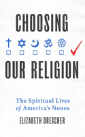 Choosing Our Religion