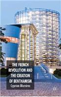 French Revolution and the Creation of Benthamism