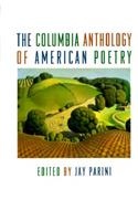 The Columbia Anthology of American Poetry