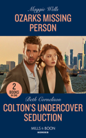 Ozarks Missing Person / Colton's Undercover Seduction