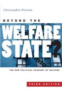 Beyond the Welfare State?: The New Political Economy of Welfare Third Edition