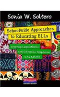 Schoolwide Approaches to Educating ELLs