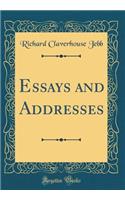 Essays and Addresses (Classic Reprint)
