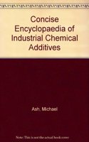 Concise Encyclopaedia of Industrial Chemical Additives