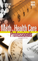 Mindtapv2.0 for Kennamer's Math for Health Care Professionals, 2 Terms Printed Access Card