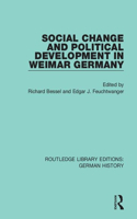 Social Change and Political Development in Weimar Germany