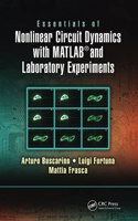 Essentials of Nonlinear Circuit Dynamics with MATLAB® and Laboratory Experiments