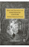Space and Narrative in the Nineteenth-Century British Historical Novel