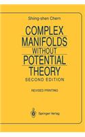 Complex Manifolds Without Potential Theory