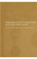 Middle East's Relations with Asia and Russia