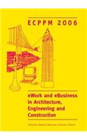 eWork and eBusiness in Architecture, Engineering and Construction. ECPPM 2006