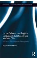 Urban Schools and English Language Education in Late Modern China