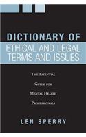 Dictionary of Ethical and Legal Terms and Issues