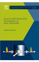 In situ Spectroscopic Techniques at High Pressure