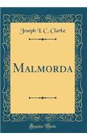 Malmorda (Classic Reprint)
