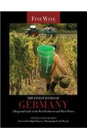 The Finest Wines of Germany - A Regional Guide to the Best Producers and Their Wines