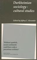 Durkheimian Sociology: Cultural Studies