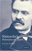 Nietzsche's Philosophy of Religion: (English)