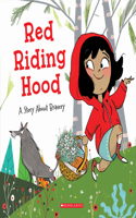 Red Riding Hood: A Story about Bravery (Tales to Grow By): (Tales to Grow by)