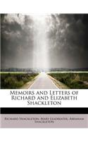 Memoirs and Letters of Richard and Elizabeth Shackleton