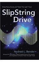 SlipString Drive