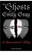 Ghosts Of Emily Gray