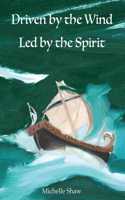 Driven by the Wind, Led by the Spirit