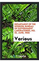 Department of the interior; Bureau of Government Laboratories, No. 32, june, 1905