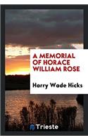 Memorial of Horace William Rose