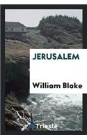 The Prophetic Books of William Blake: Jerusalem