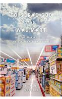 To Serve God and Wal-Mart