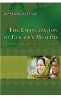 The Emancipation of Europe's Muslims