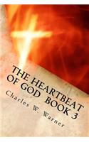 Heartbeat of God Book 3