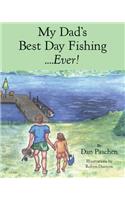 My Dad's Best Day Fishing....Ever!