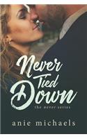 Never Tied Down